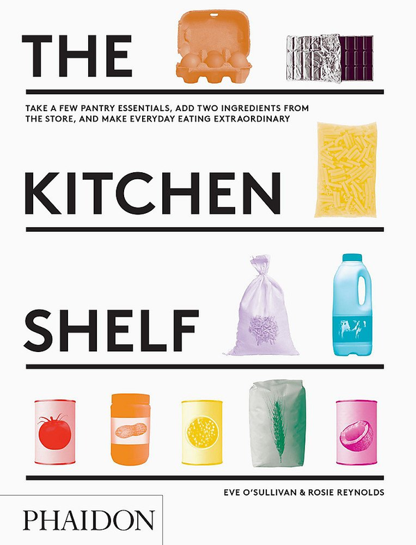 Паперова книга «The Kitchen Shelf : Take a few pantry essentials, add two ingredients and make everyday eating extraordinary», автор Розі Рейнольдс - фото №1