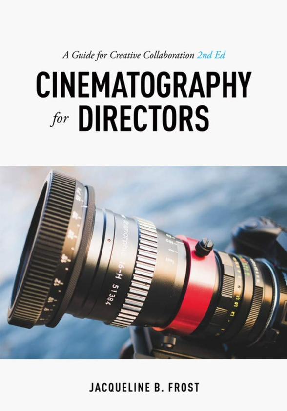 Бумажная книга «Cinematography for Directors», автор Жаклин Б. Фрост - фото №1