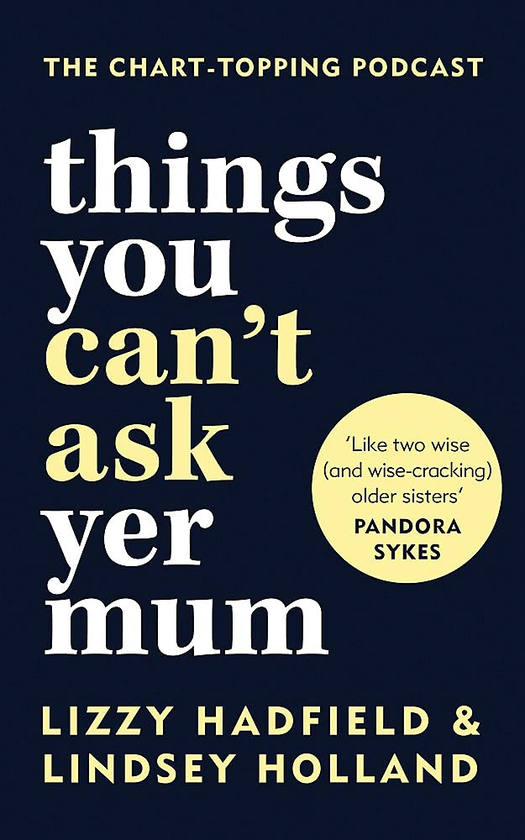 Паперова книга «Things You Can't Ask Yer Mum», авторів Ліндсі Холланд, Ліззі Хедфілд - фото №1