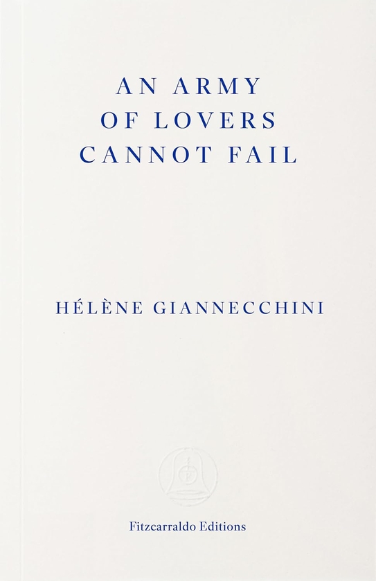 Бумажная книга «An Army of Lovers Cannot Fail», автор Элен Джаннеккини - фото №1
