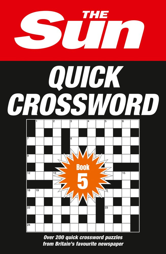 Бумажная книга «The Sun Quick Crossword Book 5 : 240 Fun Crosswords from Britain's Favourite Newspaper», автор The Sun - фото №1