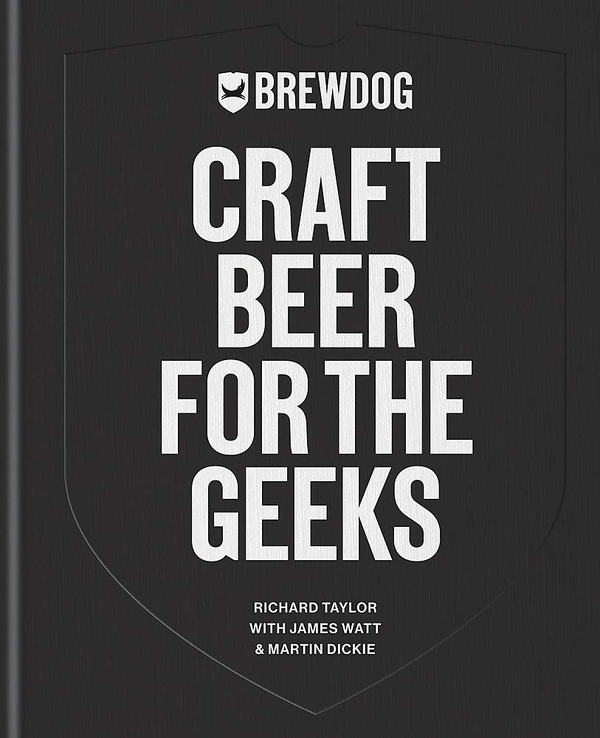 Бумажная книга «BrewDog. Craft Beer for Geeks» - фото №1