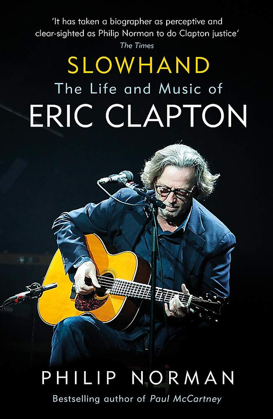 Бумажная книга «Slowhand. The Life and Music of Eric Clapton», автор Филип Норман - фото №1