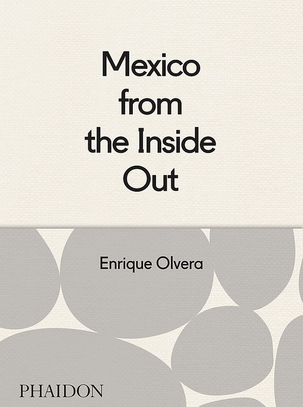 Бумажная книга «Mexico from the Inside Out», автор Энрике Олвера - фото №1