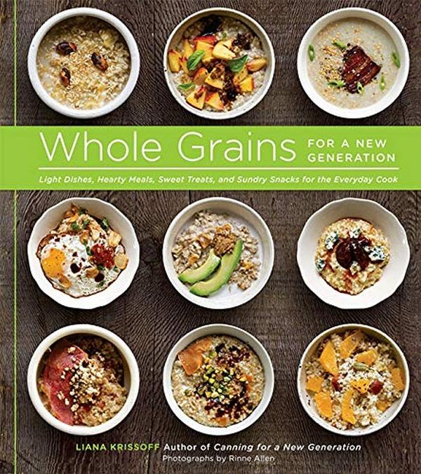 Бумажная книга «Whole Grains for a New Generation», автор Лиана Криссофф - фото №1