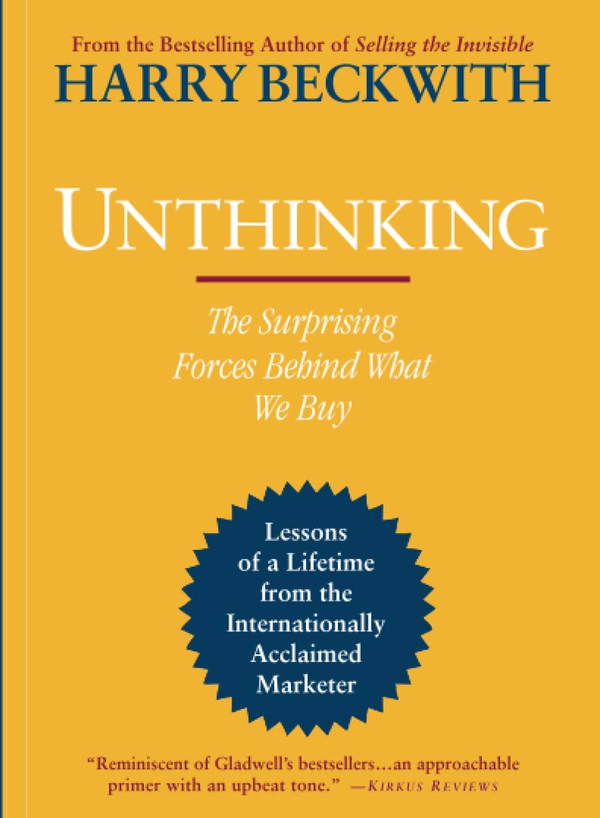 Бумажная книга «Unthinking. The Surprising Forces Behind What We Buy», автор Гарри Беквит - фото №1
