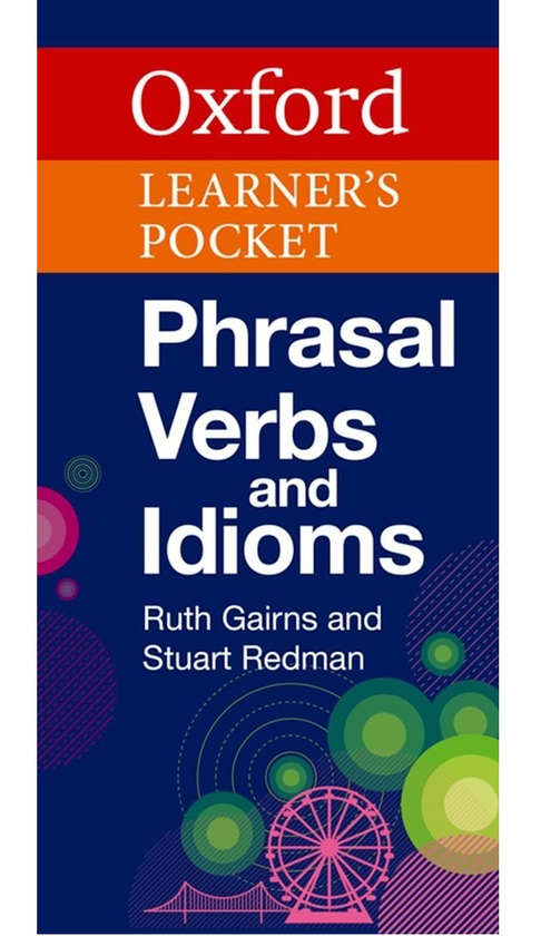 Паперова книга «Oxford Learners Pocket Phrasal Verbs and Idioms», авторів Ruth Gairns, Stuart Redman - фото №1