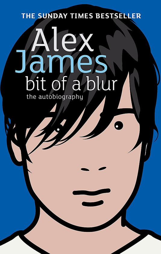 Паперова книга «Bit Of A Blur. The Autobiography», автор Алекс Джеймс - фото №1