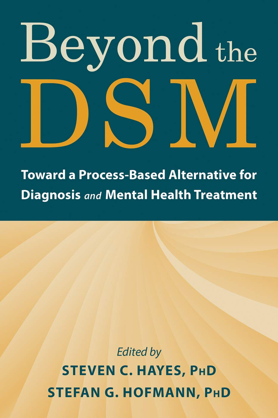 [object Object] «Beyond the DSM. Toward a Process-Based Alternative for Diagnosis and Mental Health Treatment», автор Стивен К. Хейс - фото №1
