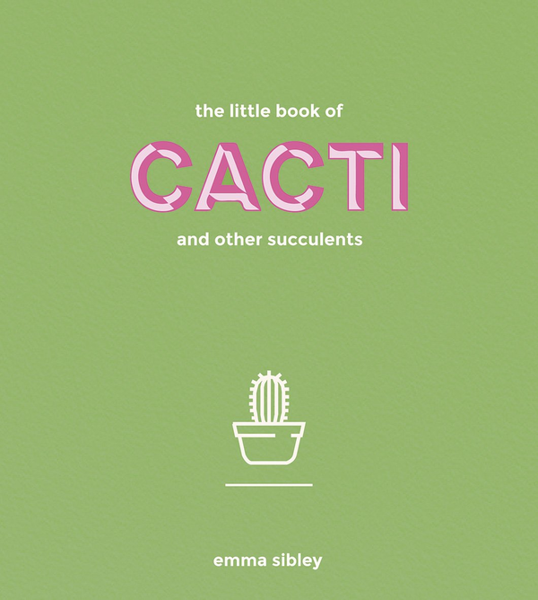 Бумажная книга «The Little Book of Cacti and Other Succulents», автор Эмма Сибли - фото №1