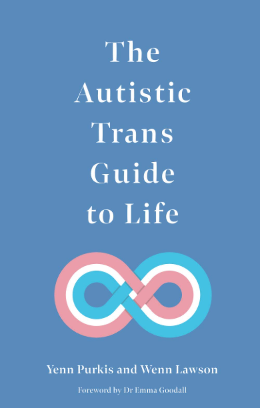 Паперова книга «The Autistic Trans Guide to Adult Life», авторів Венді Лосон, Йєнн Пьоркіс - фото №1