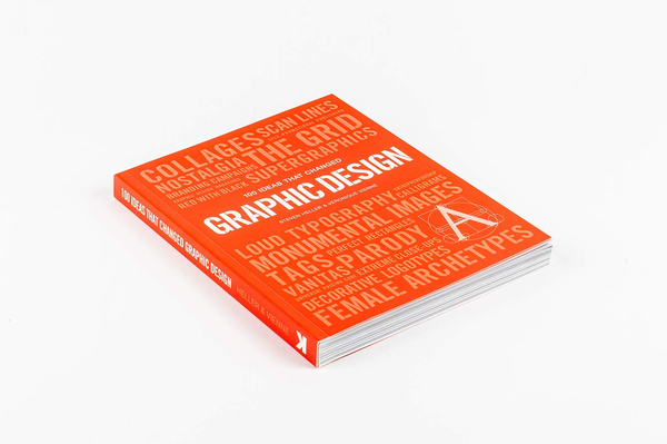 Паперова книга «100 Ideas that Changed Graphic Design», автор Стівен Хеллер - фото №1
