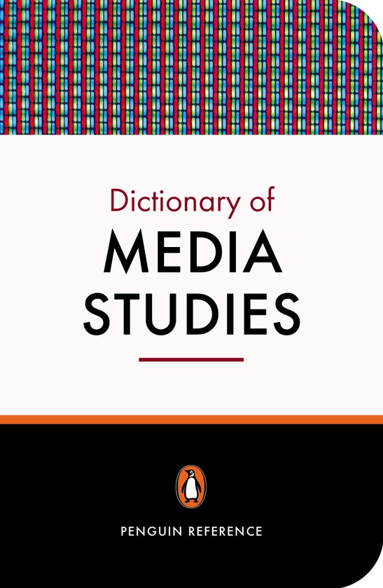 Бумажная книга «The Penguin Dictionary of Media Studies», автор Брайан Лонгхерст - фото №1