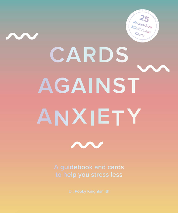 Бумажная книга «Cards Against Anxiety. A Guidebook and Cards to Help You Stress Less», автор Пуки Найтсмит - фото №1