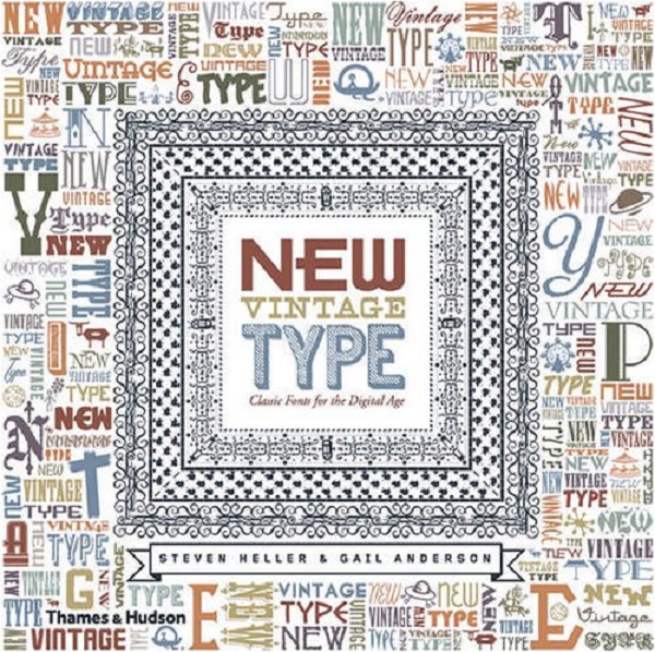 Бумажная книга «New Vintage Type. Classic Fonts for the Digital Age », автор Стивен Хеллер - фото №1