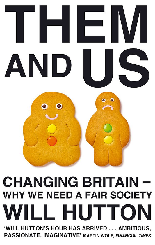 Бумажная книга «Them And Us: Changing Britain - Why We Need a Fair Society», автор Уилл Хаттон - фото №1