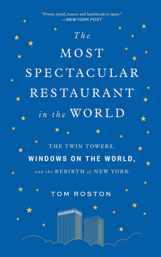 Бумажная книга «The Most Spectacular Restaurant in the World», автор Том Ростон - фото №1