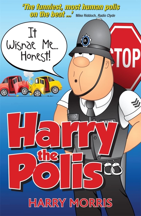 Бумажная книга «It Wisnae Me... Honest! Harry the Polis», автор Гарри Моррис - фото №1
