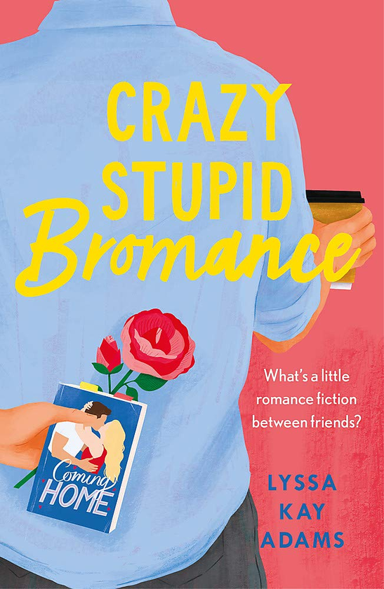 Паперова книга «Crazy Stupid Bromance», автор Лісса Кей Адамс - фото №1