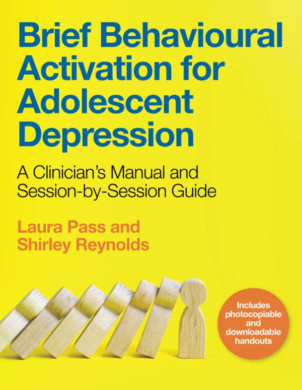 Бумажная книга «Brief Behavioural Activation for Adolescent Depression», авторов Лора Пасс, Ширли Рейнолдс - фото №1