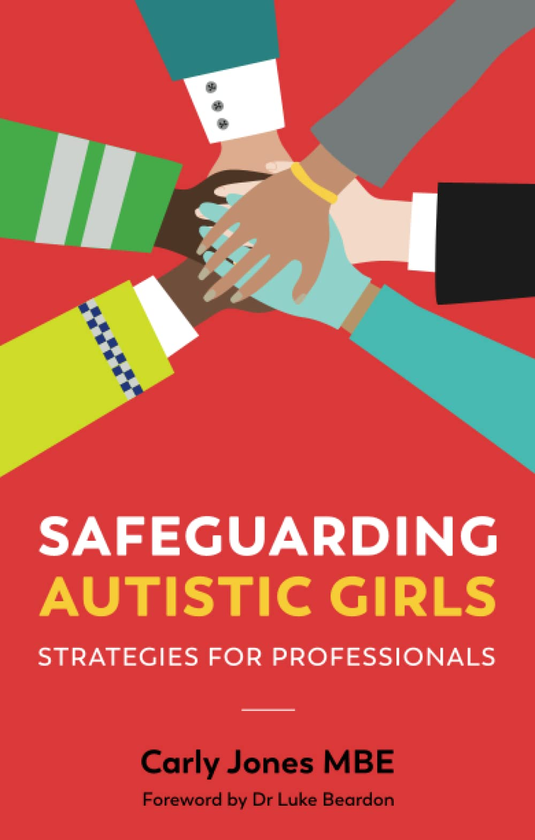 Бумажная книга «Safeguarding Autistic Girls. Strategies for Professionals», автор Карли Джонс - фото №1
