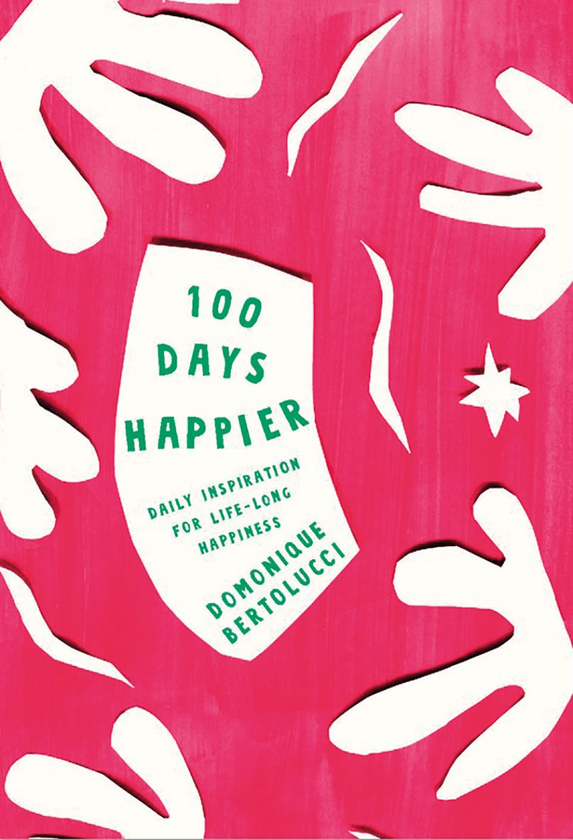 Паперова книга «100 Days Happier», автор Домонік Бертолуччі - фото №1