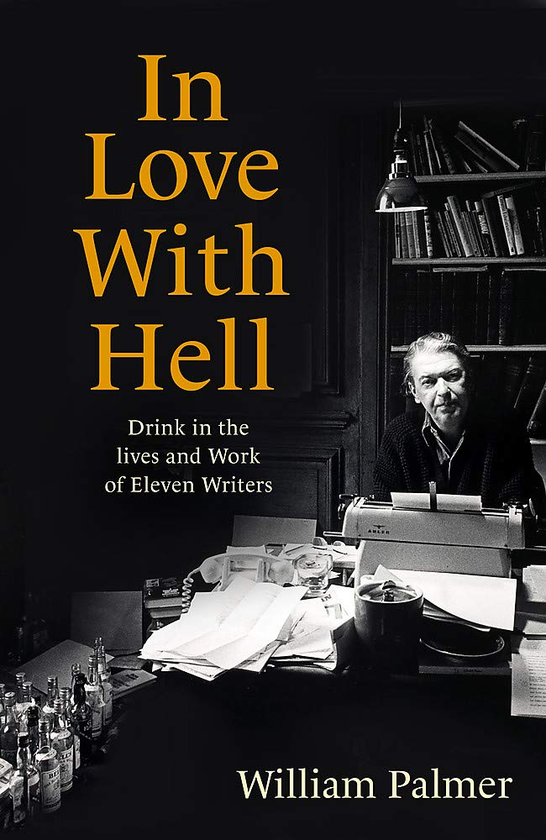 Паперова книга «In Love with Hell. Drink in the Lives and Work of Eleven Writers», автор Вільям Палмер - фото №1