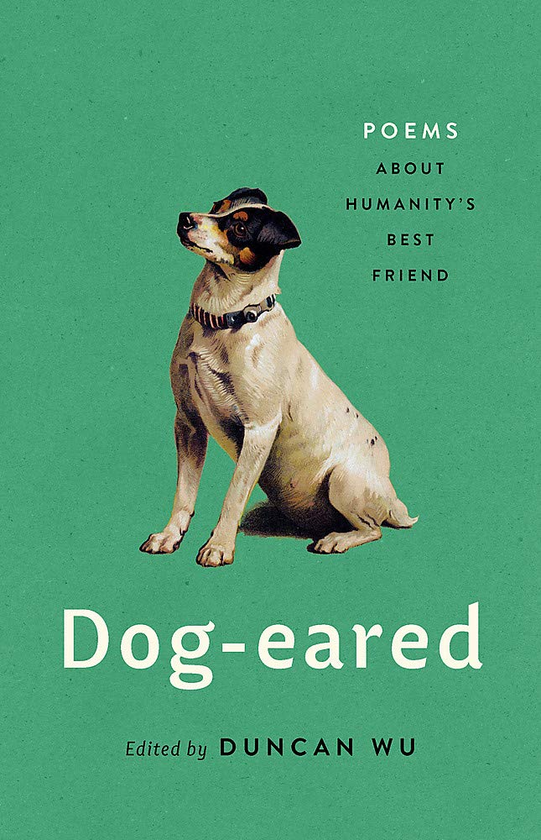 Бумажная книга «Dog-eared. Poems About Humanity's Best Friend», автор Дункан Ву - фото №1