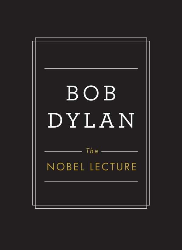 Бумажная книга «The Nobel Lecture», автор Боб Дилан - фото №1