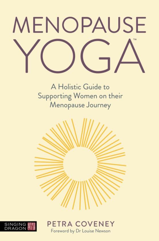 Бумажная книга «Menopause Yoga. A Holistic Guide to Supporting Women on their Menopause Journey», автор Петра Ковени - фото №1