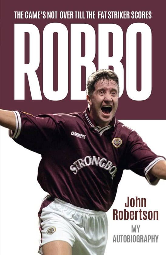 Паперова книга «Robbo. The Game's Not Over till the Fat Striker Scores», автор Джон Робертсон - фото №1