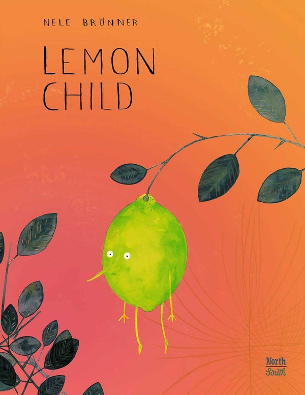 Бумажная книга «Lemon Child», автор Неле Брённер - фото №1