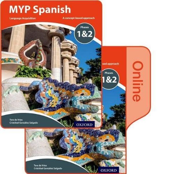 Бумажная книга «MYP Spanish Language Acquisition Phases 1&2 Print and Online Pack», автор Терри Баккер - фото №1