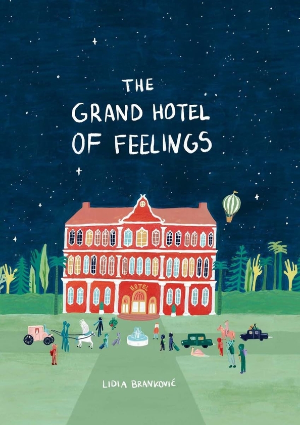 Бумажная книга «The Grand Hotel of Feelings», автор Лидия Бранкович - фото №1
