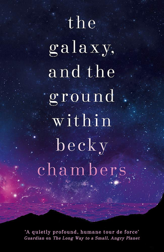 Бумажная книга «The Galaxy, and the Ground Within», автор Бекки Чамберс - фото №1