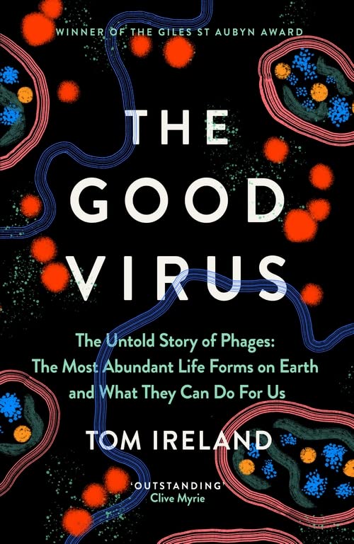 Бумажная книга «The Good Virus. The Untold Story of Phages», автор Том Айрленд - фото №1
