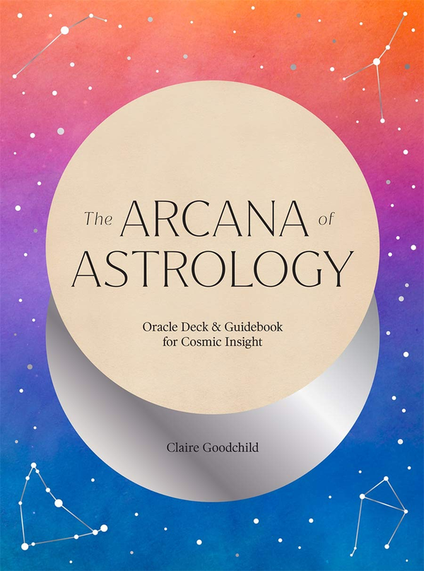 Паперова книга «The Arcana of Astrology Boxed Set. Oracle Deck and Guidebook for Cosmic Insight», автор Клер Гудчайлд - фото №1