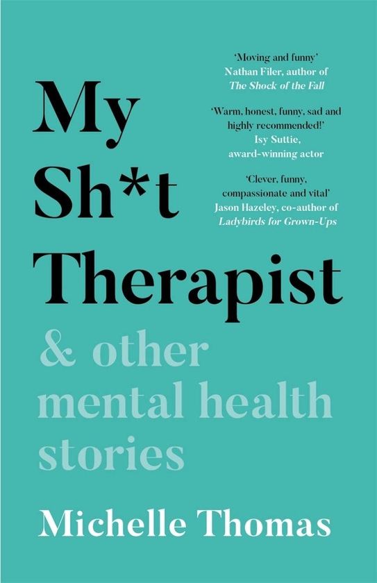 Паперова книга «My Sh*t Therapist & Other Mental Health Stories», автор Мішель Томас - фото №1