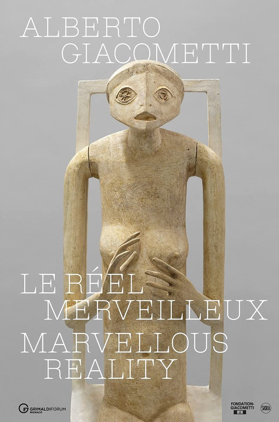 Паперова книга «Alberto Giacometti. Le reel merveilleux», автор Кетрін Греньє - фото №1