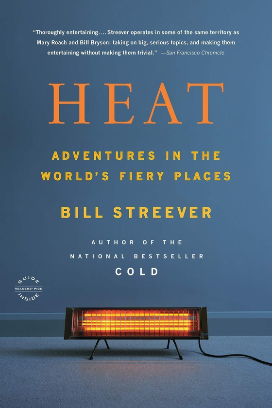 Бумажная книга «Heat : Adventures in the World's Fiery Places», автор Билл Стривер - фото №1