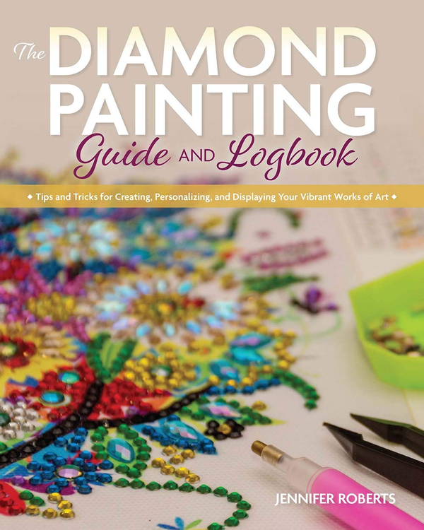 Бумажная книга «The Diamond Painting Guide and Logbook», автор Дженнифер Робертс - фото №1