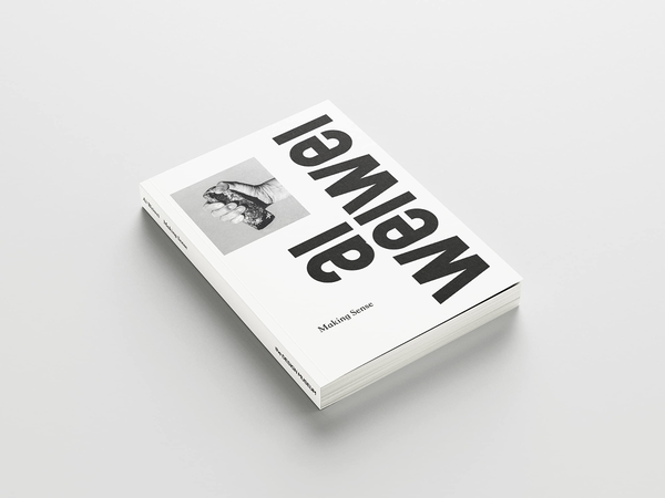 Бумажная книга «Ai Weiwei. Making Sense.», автор Ай Вейвей - фото №1