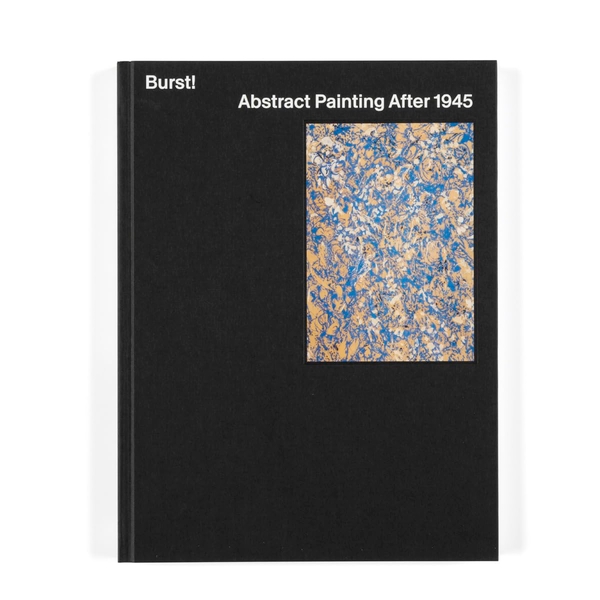 Паперова книга «Burst! Abstract Painting After 1945», авторів Мері Габріель, Джеремі Левісон, Карен Курчинські, Даніель Замані - фото №1