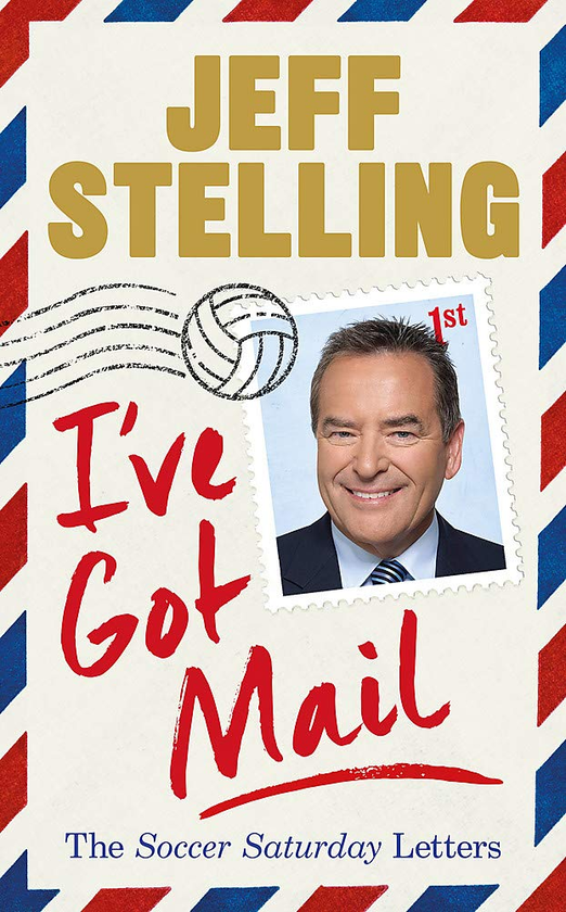 Паперова книга «I've Got Mail. The Soccer Saturday Letters», автор Джефф Стеллінг - фото №1