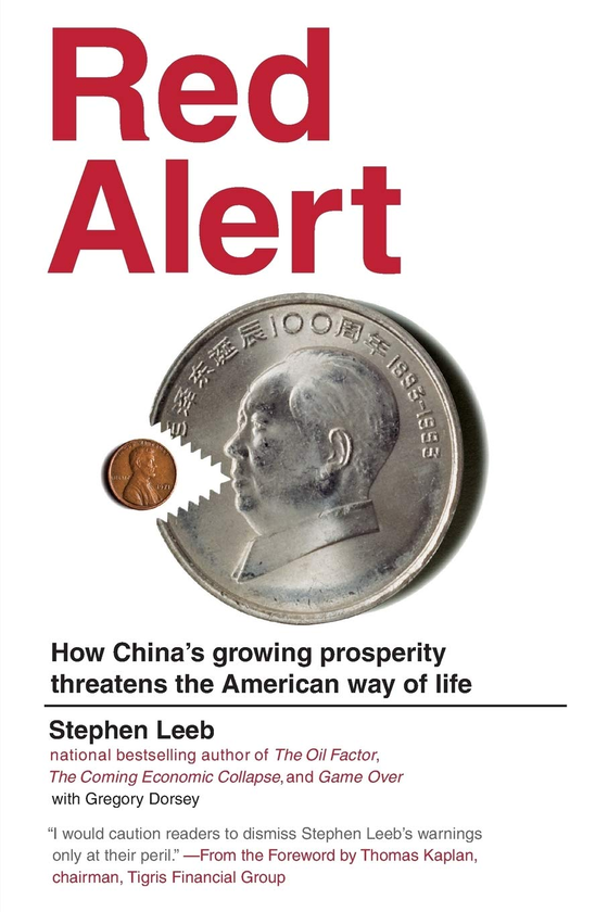 Бумажная книга «Red Alert. How China's Growing Prosperity Threatens the American Way of Life», авторов Стивен Либ, Грегори Дорси - фото №1