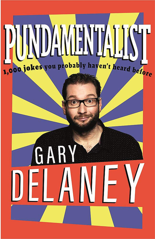 Паперова книга «Pundamentalist. 1,000 jokes you probably haven't heard before», автор Гері Делані - фото №1