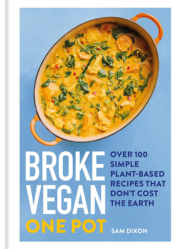 Бумажная книга «Broke Vegan. One Pot», автор Сэм Диксон - фото №1