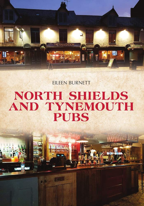 Паперова книга «North Shields and Tynemouth Pubs», автор Ейлін Бернетт - фото №1