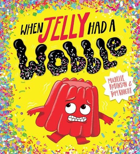Паперова книга «When Jelly Had a Wobble», автор Мішель Робінсон - фото №1