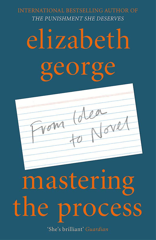 Паперова книга «Mastering the Process. From Idea to Novel», автор Елізабет Джордж - фото №1